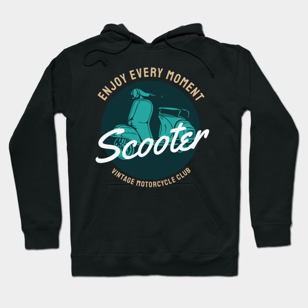 Enjoy Every Moment Scooter Vintage | Classic Vespa Hoodie by medabdallahh8